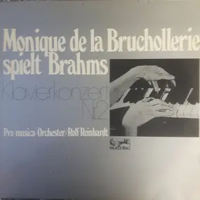 Johannes Brahms - Monique de la Bruchollerie Spielt Brahms - Klavierkonzert Nr. 2