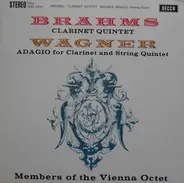 Brahms / Wagner - Clarinet Quintet / Adagio For Clarinet And String Quartet