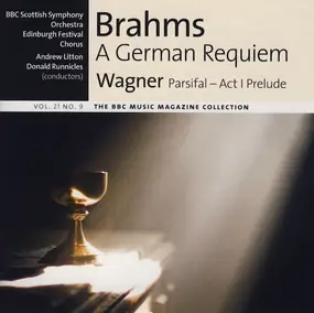 Johannes Brahms - A German Requiem / Parsifal - Act I Prelude