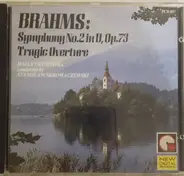 Brahms - Sinfonie No. 2 in D / Tragic Overture