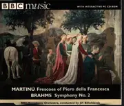 CD - Brahms / Martinu - Brahms: Symphony No. 2 In D - Martinů: Frescoes Of Piero Della Francesca