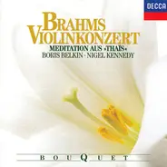 Brahms - Violinkonzert / Meditation Aus »Thaïs«
