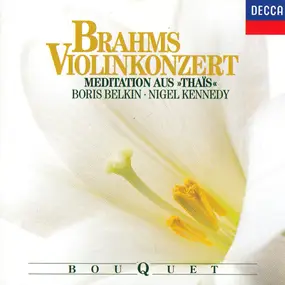 Johannes Brahms - Violinkonzert / Meditation Aus »Thaïs«