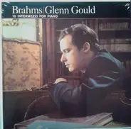 Brahms - 10 Intermezzi For Piano (Gould)