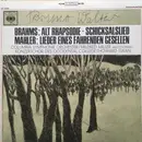 LP - Brahms / Mahler - Alt Rhapsodie / Schicksalslied / Lieder Eines Fahrenden Gesellen