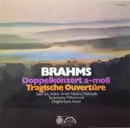Brahms - Doppelkonzert A-Moll / Tragische Ouvertüre