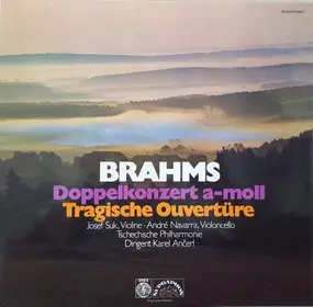 Johannes Brahms - Doppelkonzert A-Moll / Tragische Ouvertüre