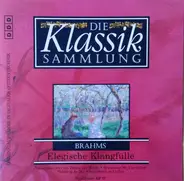 Brahms - Die Klassiksammlung 51:  Elegische Klangfülle