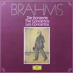 Johannes Brahms - The Concertos