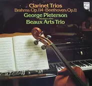 Brahms /Beethoven - Clarinet Trios - Brahms: Op. 114 / Beethoven Op. 11