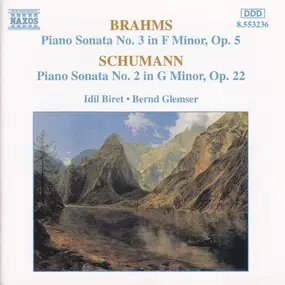 Johannes Brahms - Brahms Piano Sonata No. 3 In F Minor, Op. 5  Schumann Piano Sonata No. 2 In G Minor, Op. 22