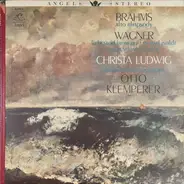 Johannes Brahms / Richard Wagner - Christa Ludwig , Philharmonia Orchestra , Otto Klemperer - Alto Rhapsody / Liebestod From Tristan Und Isolde / Wesendonck Lieder