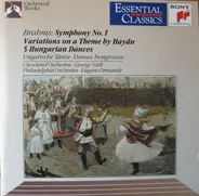 Johannes Brahms : The Cleveland Orchestra · George Szell / The Philadelphia Orchestra · Eugene Orma - Symphony No.1 · Variations On A Theme By Haydn · 5 Hungarian Dances