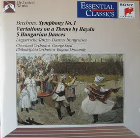 Johannes Brahms - Symphony No.1 · Variations On A Theme By Haydn · 5 Hungarian Dances