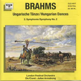 Johannes Brahms - Ungarische Tänze / Symphonie Nr. 2