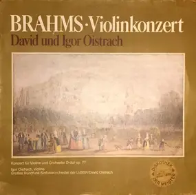 Johannes Brahms - Violinkonzert * David und Igor Oistrach