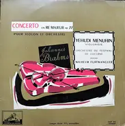 Brahms - Concerto En Ré Majeur Op 77 Pour Violon Et Orchesre