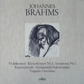 Johannes Brahms - Violinkonzert / Klavierkonzert Nr. 2 / Symphonie Nr. 1 / Kammermusik / Akademische Festouvertüre /