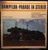 LP - Johannes C. Klossek - Dampflok-Parade In Stereo