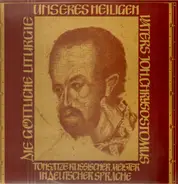 Johannes-Chrysostomus-Chor - Göttliche Liturgie Unseres Heiligen Vaters Johannes Chrysostomus