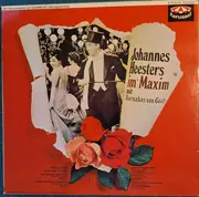 LP - Johannes Heesters - Johannes Heesters Im Maxim Mit Barnabas von Geczy