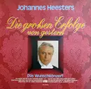 LP - Johannes Heesters - Die Großen Erfolge Von Gestern (Das Wunschkonzert)