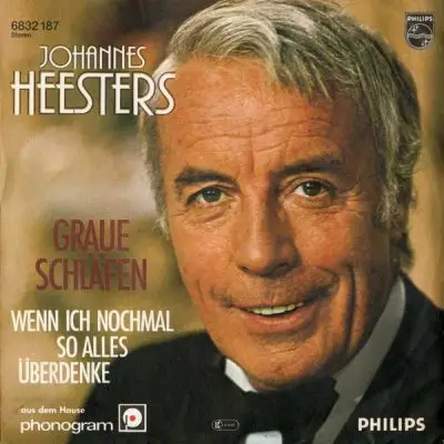 Johannes Heesters - Graue Schläfen / Wenn Ich Nochmal So Alles Überdenke