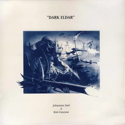 Johannes Heil / Kim Cascone - Dark Eldar