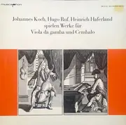 LP - Johann Pachelbel, Georg Friedrich Händel, C.P.E. Bach - Werke Für Viola Da Gamba Und Cembalo