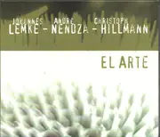 CD - Johannes Lemke , André Nendza , Christoph Hillmann - El Arte