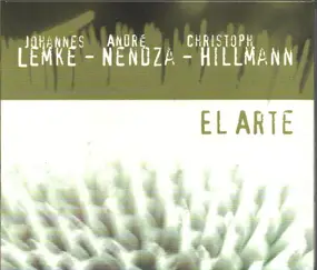 Johannes Lemke , André Nendza , Christoph Hillmann - El Arte