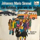 LP - Johannes Mario Simmel / Anke Beckert - Ein Autobus, Groß Wie Die Welt