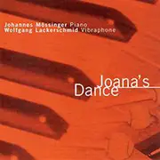 CD - Johannes Mössinger & Wolfgang Lackerschmid - Joana's Dance