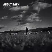 Bach, Johannes Mössinger - About Bach