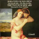 CD - Johannes Ockeghem , The Tallis Scholars , Peter Phillips - Au Travail Suis - De Plus En Plus