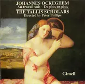 Johannes Ockeghem - Au Travail Suis - De Plus En Plus