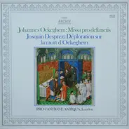 Ockeghem / Desprez - Missa Pro Defunctis / Déploration Sur La Mort D'Ockeghem