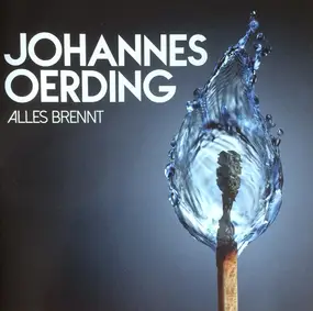 Johannes Oerding - Alles Brennt