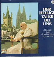 Johannes Paul II. - Der heilige Vater bei uns