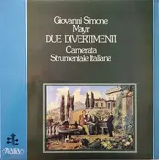 Giovanni Simone Mayr - Due Divertimenti