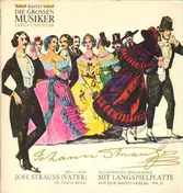 Johannes Strauss - Illustrierte Biographie mit LP, Täuberl-Walzer, Maskenlieder-Walzer ...