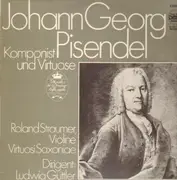 LP - Johann Georg Pisendel - Komponist und Virtuose