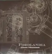 Johann Johannsson - Fordlandia