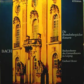 J. S. Bach - Die Brandenburgischen Konzerte (Gerhard Bosse)