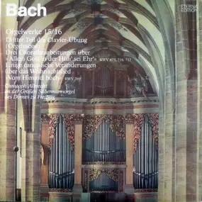J. S. Bach - Orgelwerke 15/16: Dritter Teil der Clavier-Übung