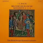 LP - Bach - Brandenburgische Konzerte 4-6 (Das Heidelberger Kammerorchester)