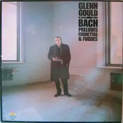 LP - Bach - Glenn Gould - Preludes, Fughettas And Fugues - + insert