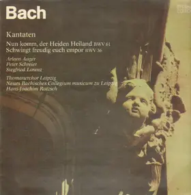 J. S. Bach - Kantaten BWV 61, 36
