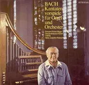 Bach - Kantaten Vorspiele Für Orgel Und Orchester (Edward Power Biggs)
