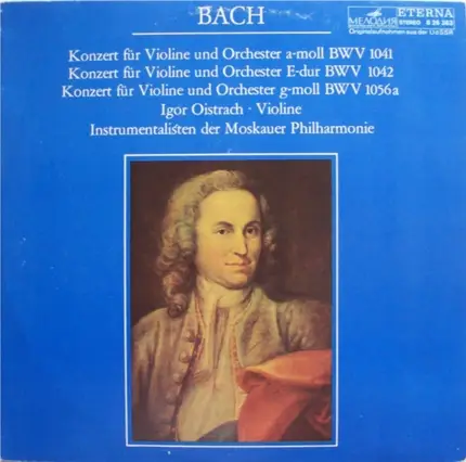 Bach - Konzerte Für Violine Und Orchester BWV 1041, 1042, 1056a